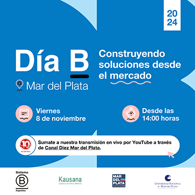 Más de 500 personas participarán del Día B 2024 en Mar del Plata para impulsar las nuevas economías