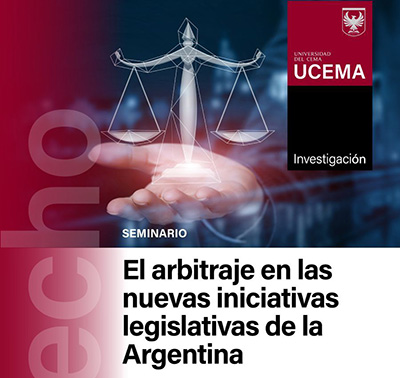 Seminario: El arbitraje en las nuevas iniciativas legislativas de la Argentina