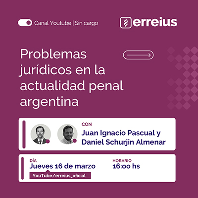 Charla gratuita: Problemas jurídicos en la actualidad penal argentina