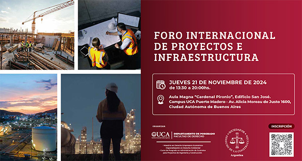 La Universidad Católica Argentina y la Sociedad Argentina de Derecho de la Construcción organizan el primer Foro Internacional de Proyectos e Infraestructura: una cita clave para el futuro del desarrollo en Argentina.